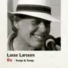 Lasse Larsson - Ro - Sange & Songs